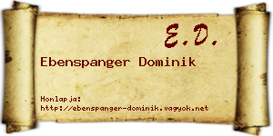 Ebenspanger Dominik névjegykártya